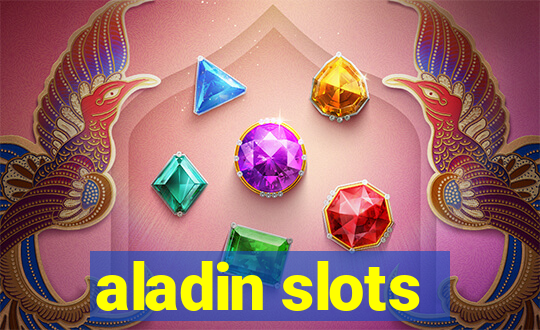 aladin slots